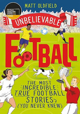 The Most Incredible True Football Stories